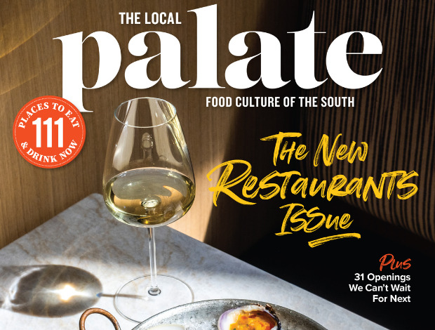 The Local Palate New Restaurants Issue Cover: 111 New Places to Eat Right Now