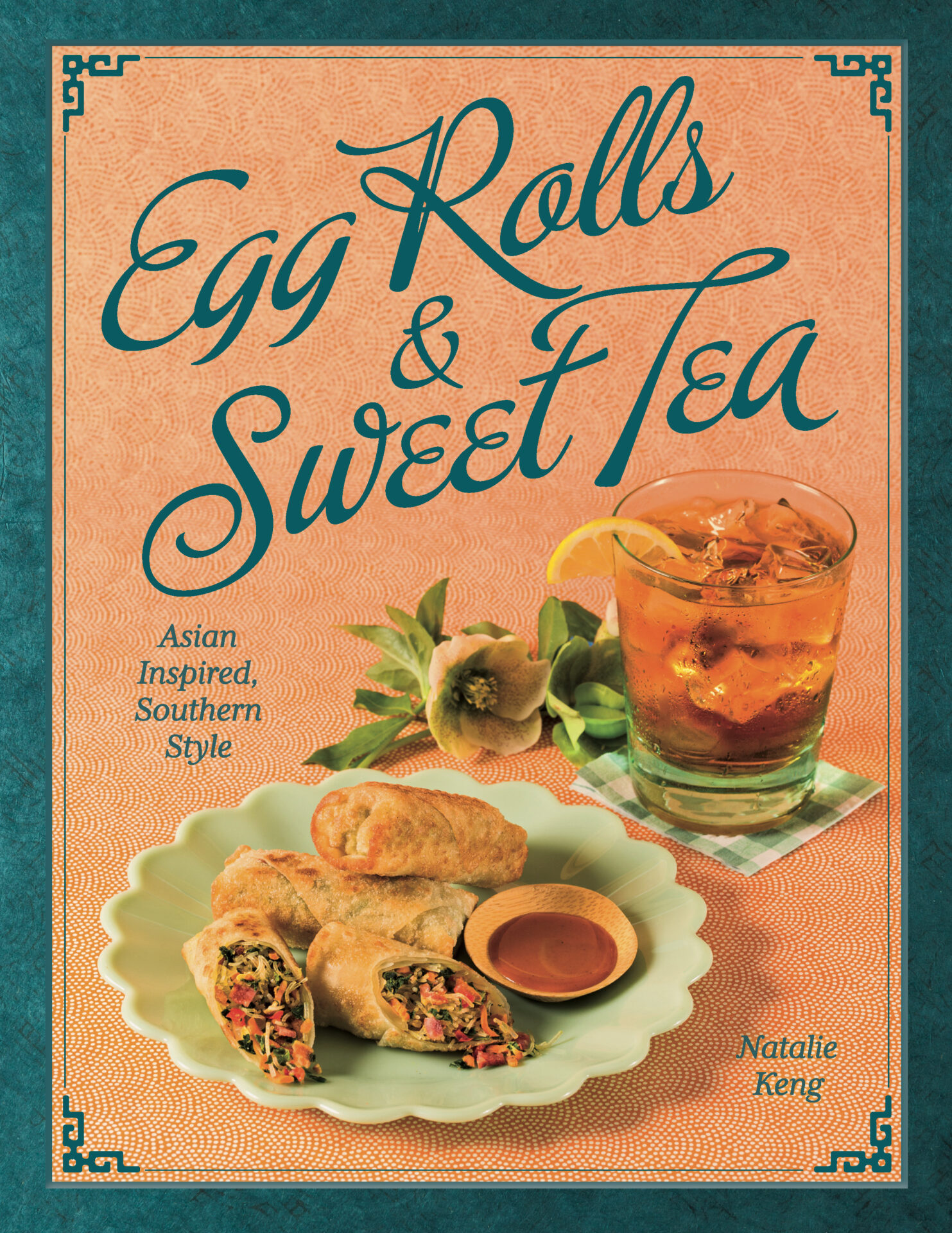 Egg Rolls and Sweet Tea cover, one of the best southern cookbooks of the summer