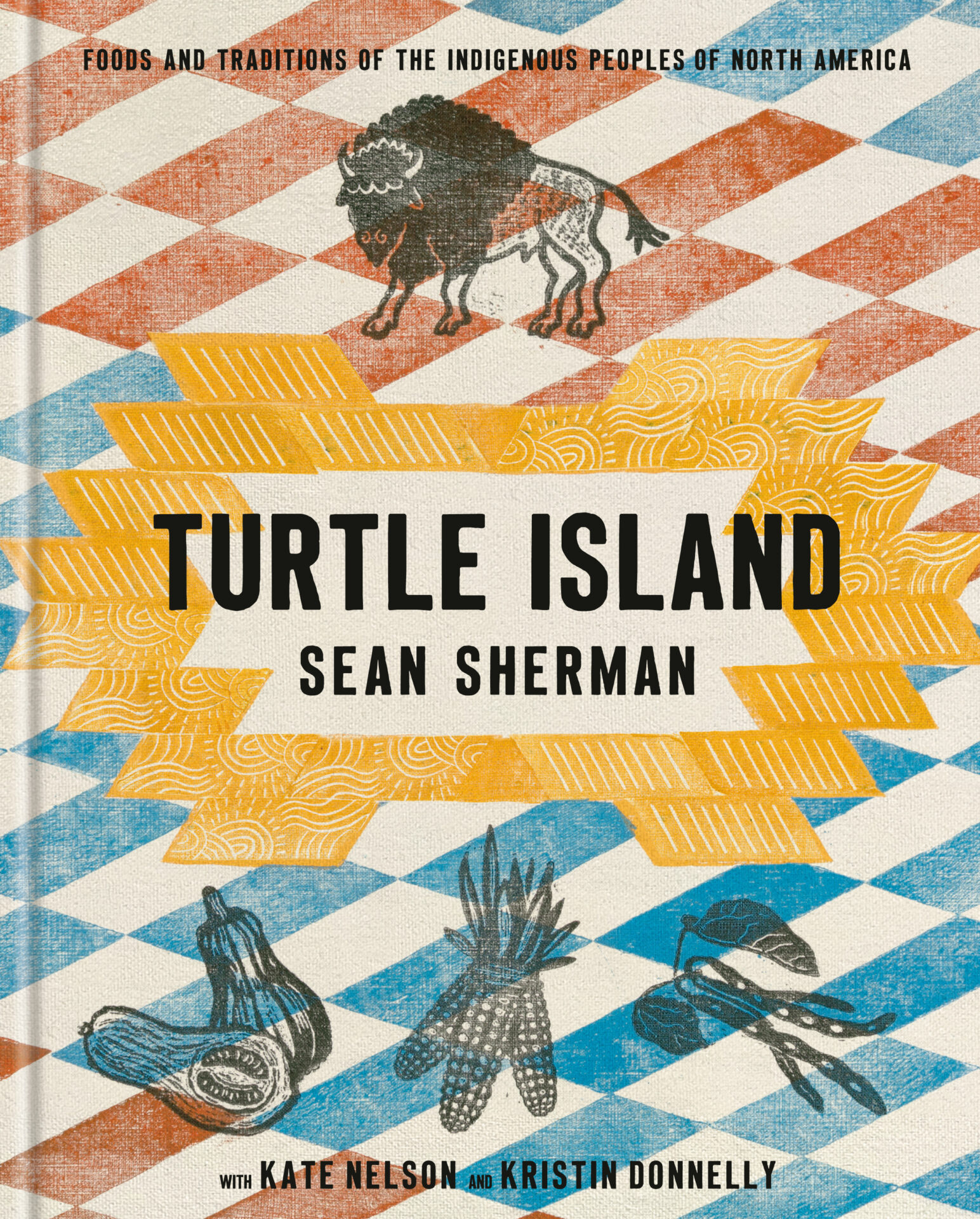 COVER Turtle Island by Sean Sherman, Kate Nelson, Kristin Donnelly